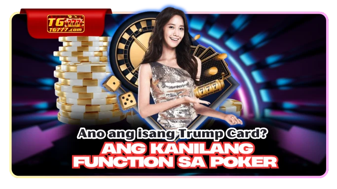 Ano ang isang Trump Card? Ang kanilang function sa Poker